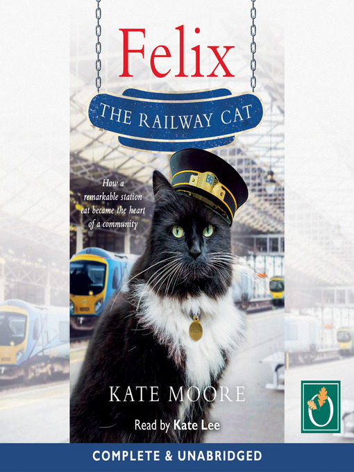 Title details for Felix the Railway Cat by Kate Moore - Available